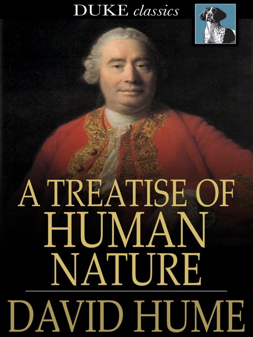 Title details for A Treatise of Human Nature by David Hume - Available